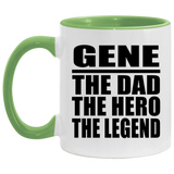 Gene The Dad The Hero The Legend - 11oz Accent Mug Green