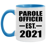 Parole Officer Established EST. 2021 - 11oz Accent Mug Blue