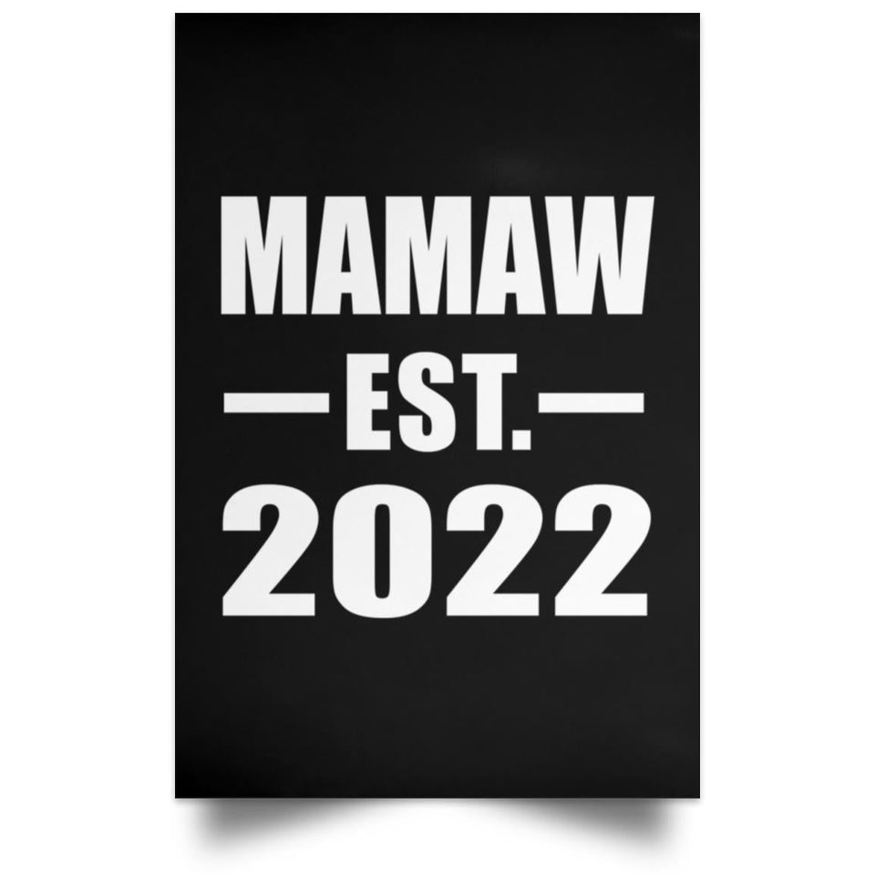 Mamaw Established EST. 2022 - Poster Portrait