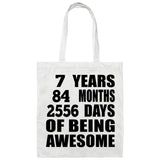7th Birthday 7 Years 84 Months 2556 Days Of Awesome - Tote Bag White
