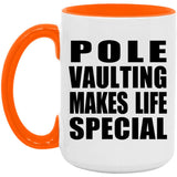 Pole Vaulting Makes Life Special - 15oz Accent Mug Orange