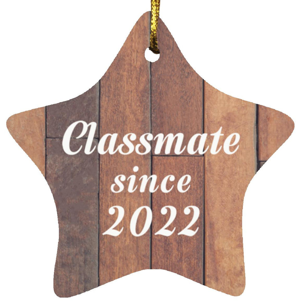 Classmate Since 2022 - Star Ornament E