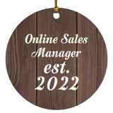 Online Sales Manager Established Est. 2022 - Circle Ornament D
