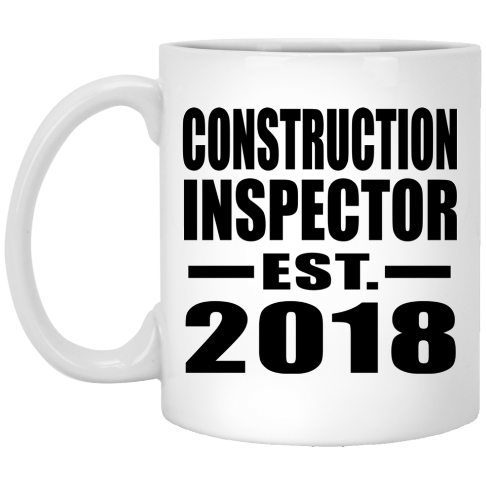 Construction Inspector Established EST. 2018 - 11 Oz Coffee Mug