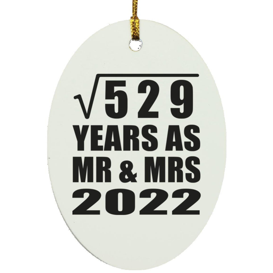 23rd Anniversary Square Root of 529 Years As Mr & Mrs 2022 - Oval Ornament