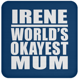 Irene World's Okayest Mum - Drink Coaster