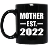 Mother Established EST. 2022 - 11oz Coffee Mug Black