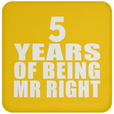 5th Anniversary 5 Years Of Being Mr Right - Drink Coaster