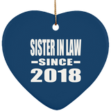 Sister In Law Since 2018 - Heart Ornament