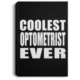 Coolest Optometrist Ever - Canvas Portrait