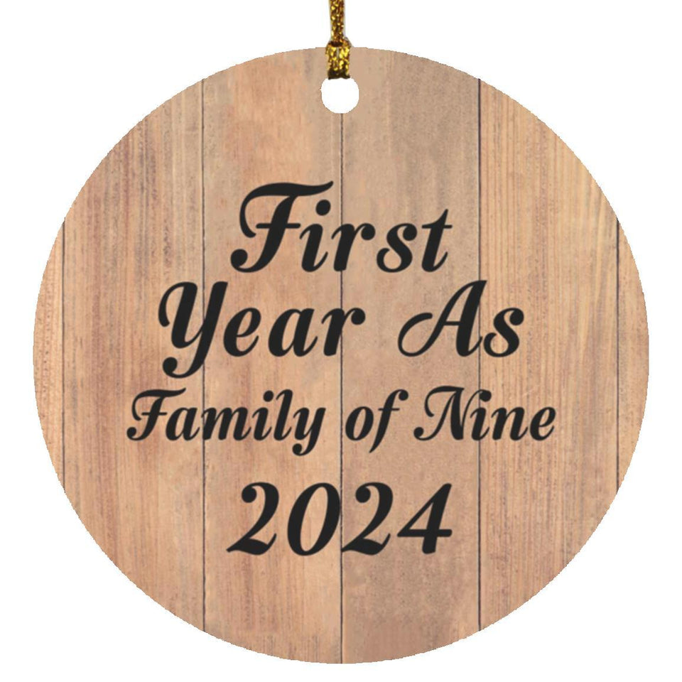 First Year As Family Of Nine 2024 - Circle Ornament C
