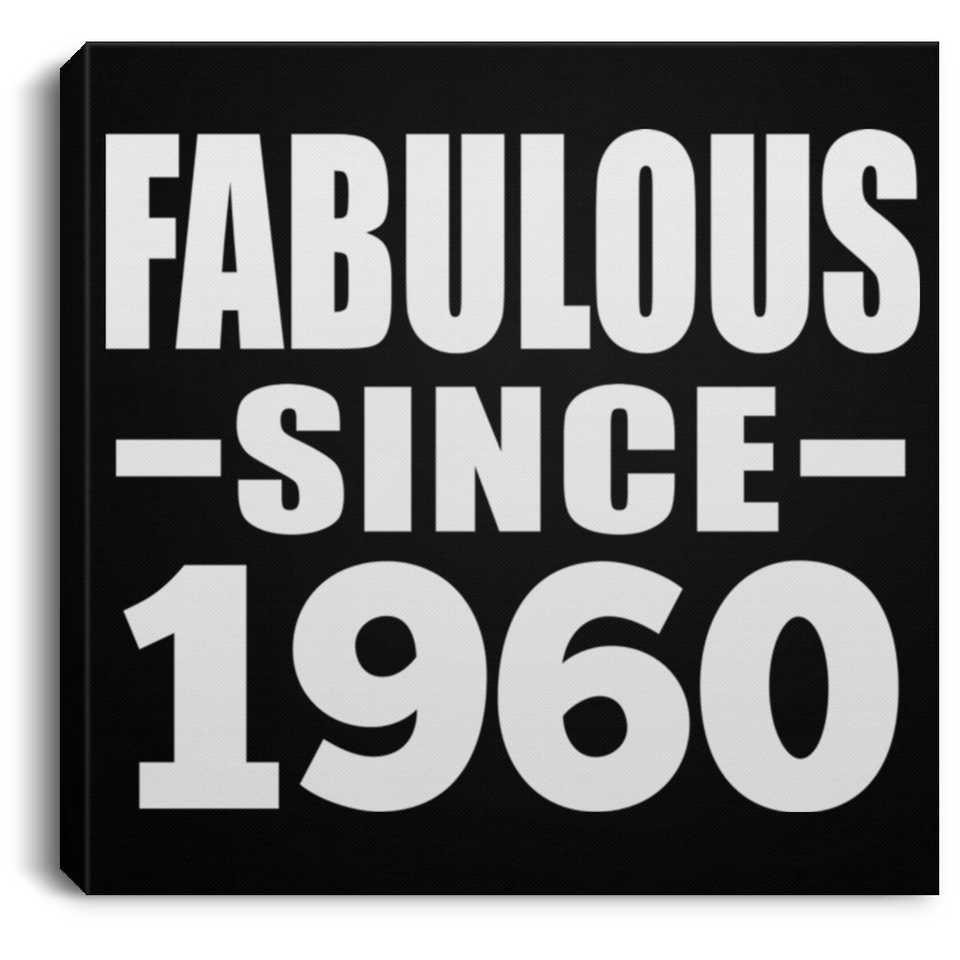 64th Birthday Fabulous Since 1960 - Canvas Square