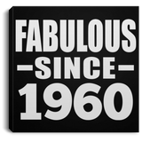 64th Birthday Fabulous Since 1960 - Canvas Square