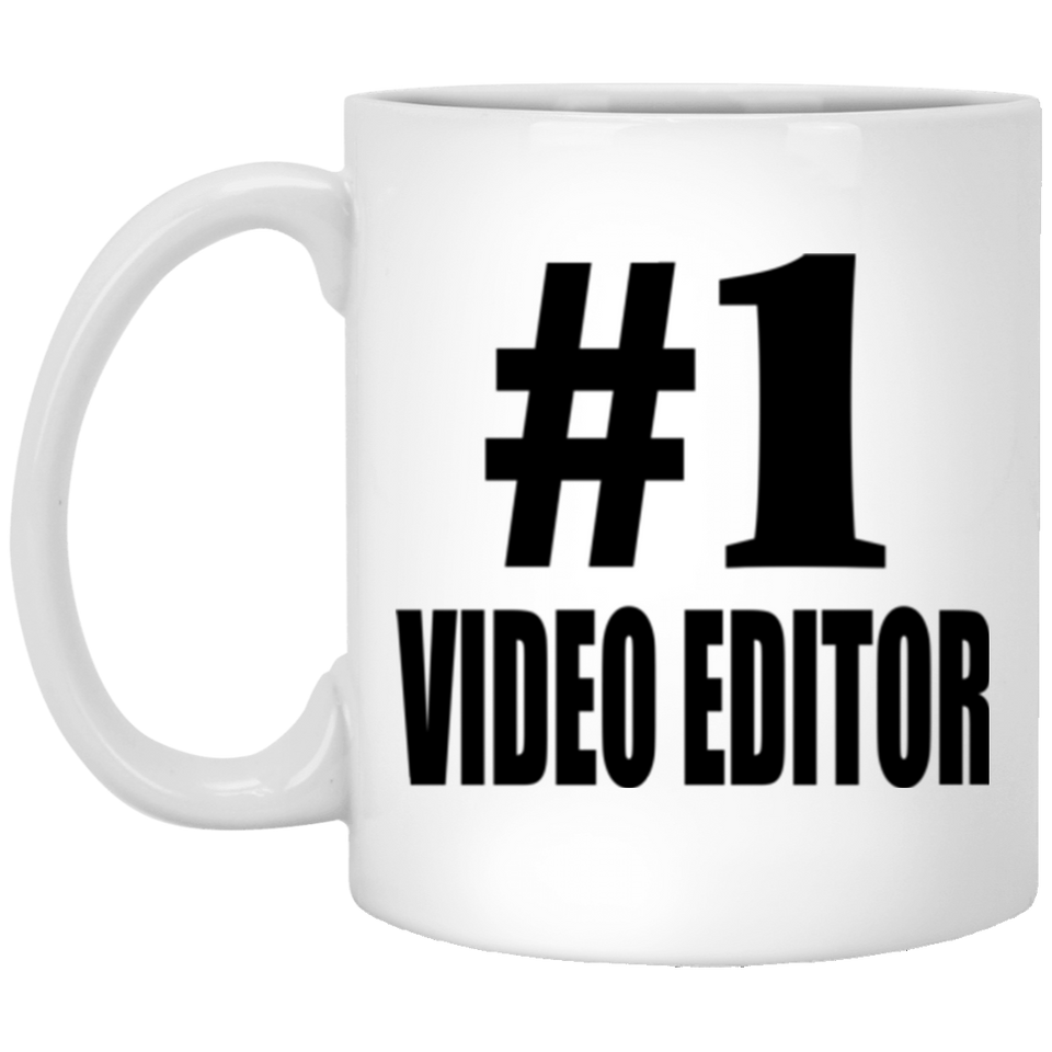 Number One #1 Video Editor - 11 Oz Coffee Mug