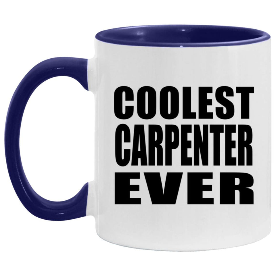 Coolest Carpenter Ever - 11oz Accent Mug Purple