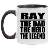 Ray The Dad The Hero The Legend - 11oz Accent Mug Black