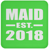 Maid Established EST. 2018 - Drink Coaster