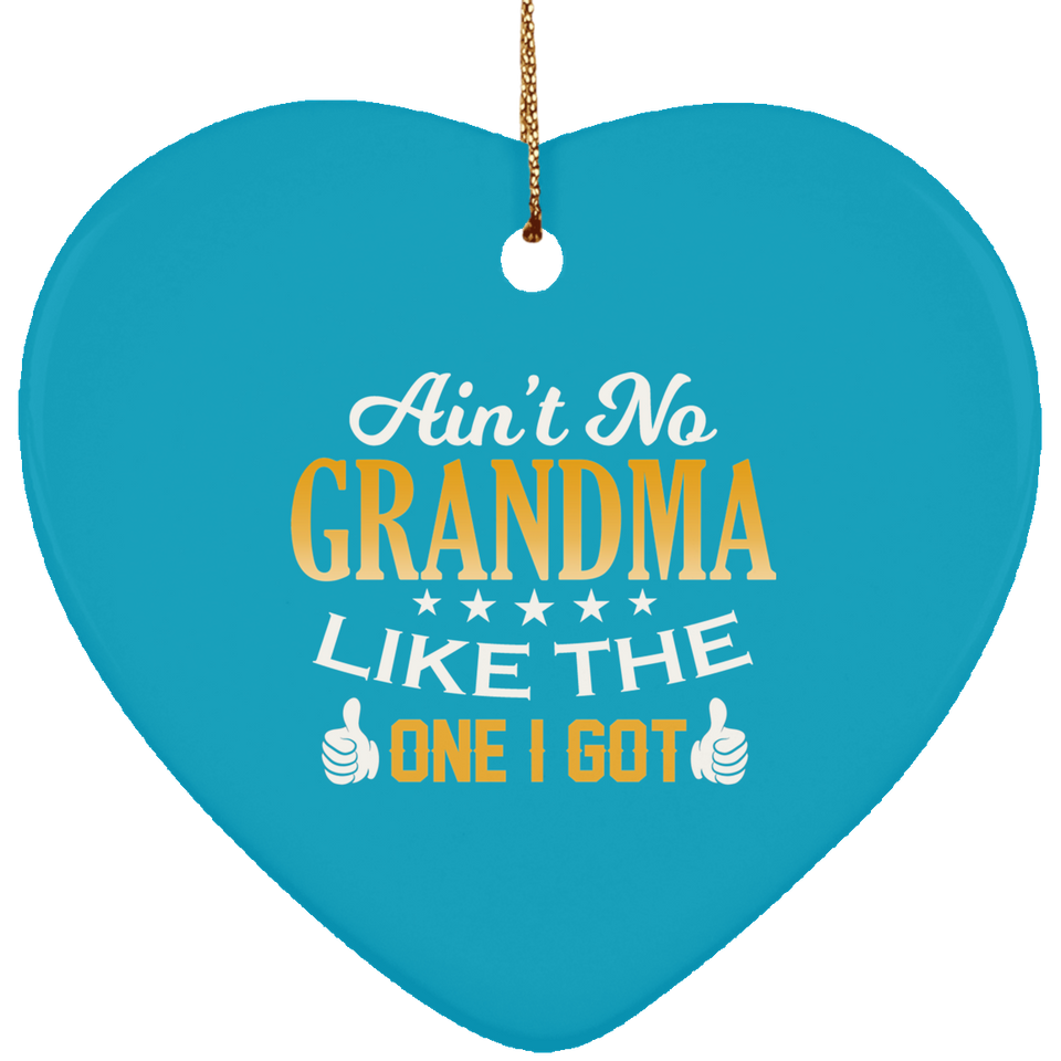 Ain't No Grandma Like The One I Got - Heart Ornament
