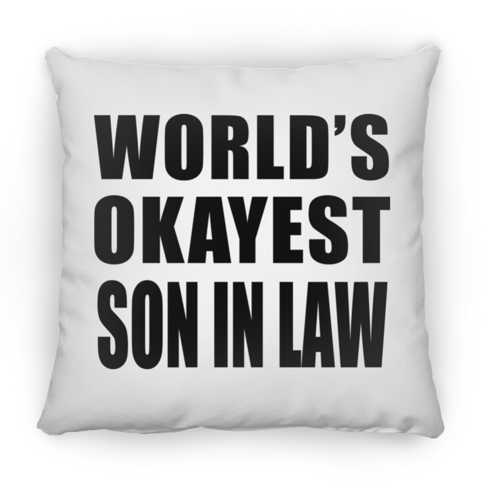 World's Okayest Son In Law - Throw Pillow