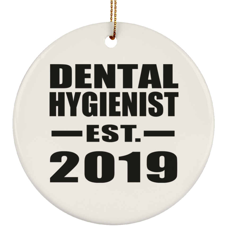 Dental Hygienist Established EST. 2019 - Circle Ornament
