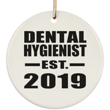 Dental Hygienist Established EST. 2019 - Circle Ornament