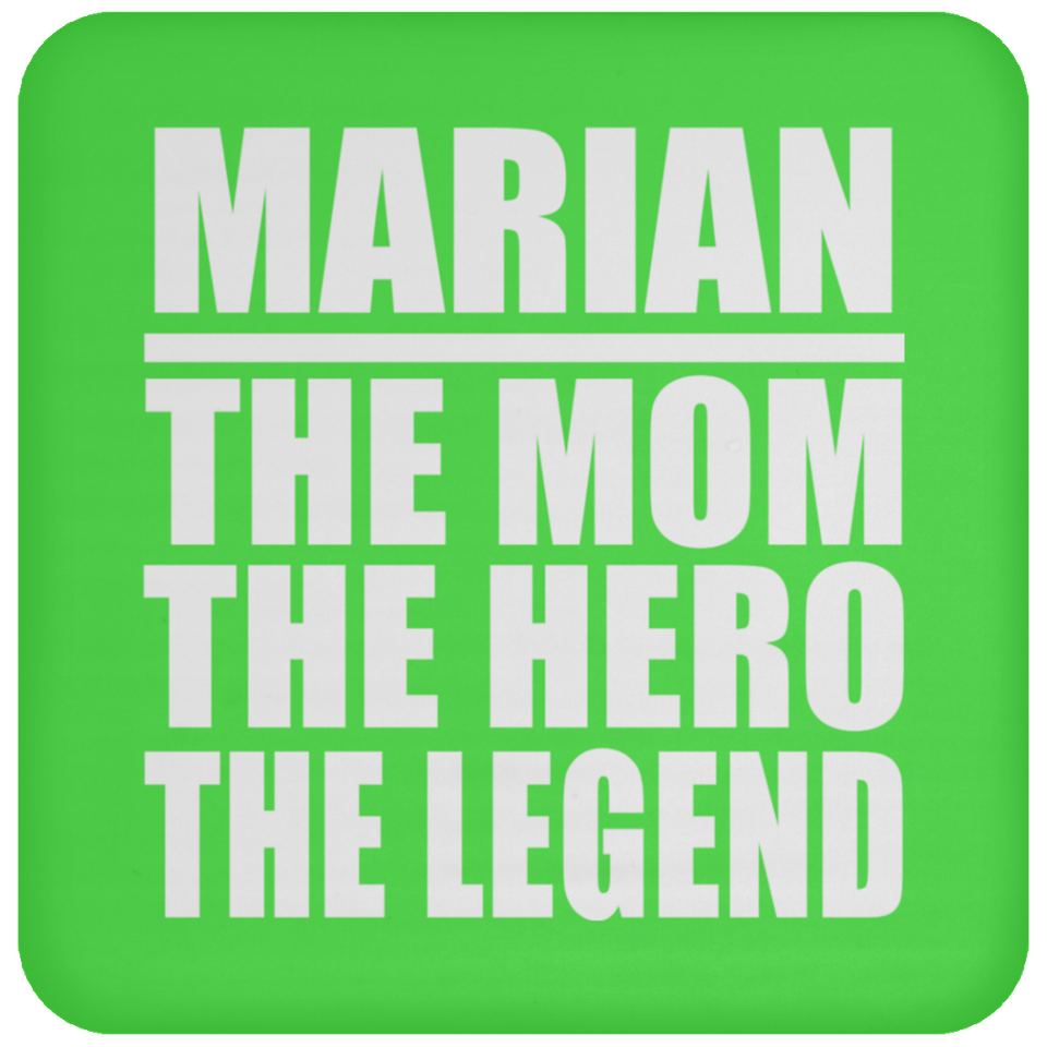 Marian The Mom The Hero The Legend - Drink Coaster
