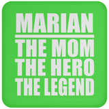 Marian The Mom The Hero The Legend - Drink Coaster