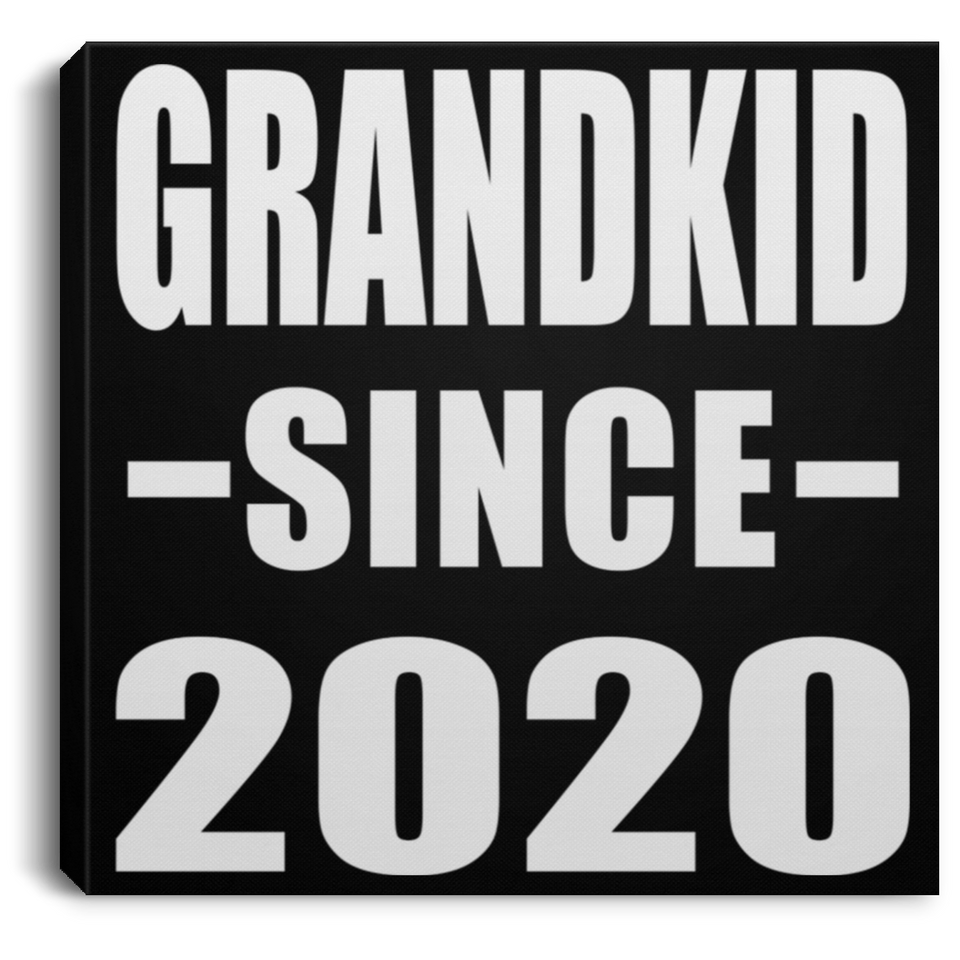 Grandkid Since 2020 - Canvas Square