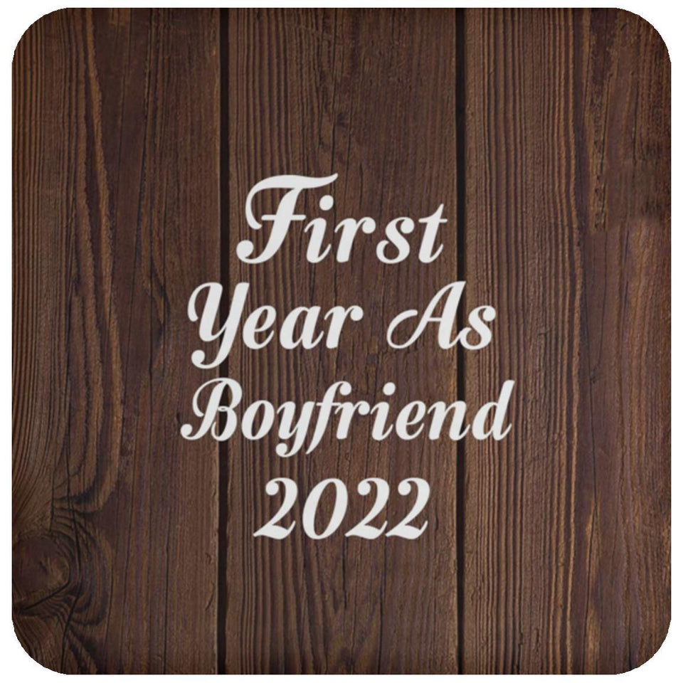 First Year As Boyfriend 2022 - Drink Coaster D