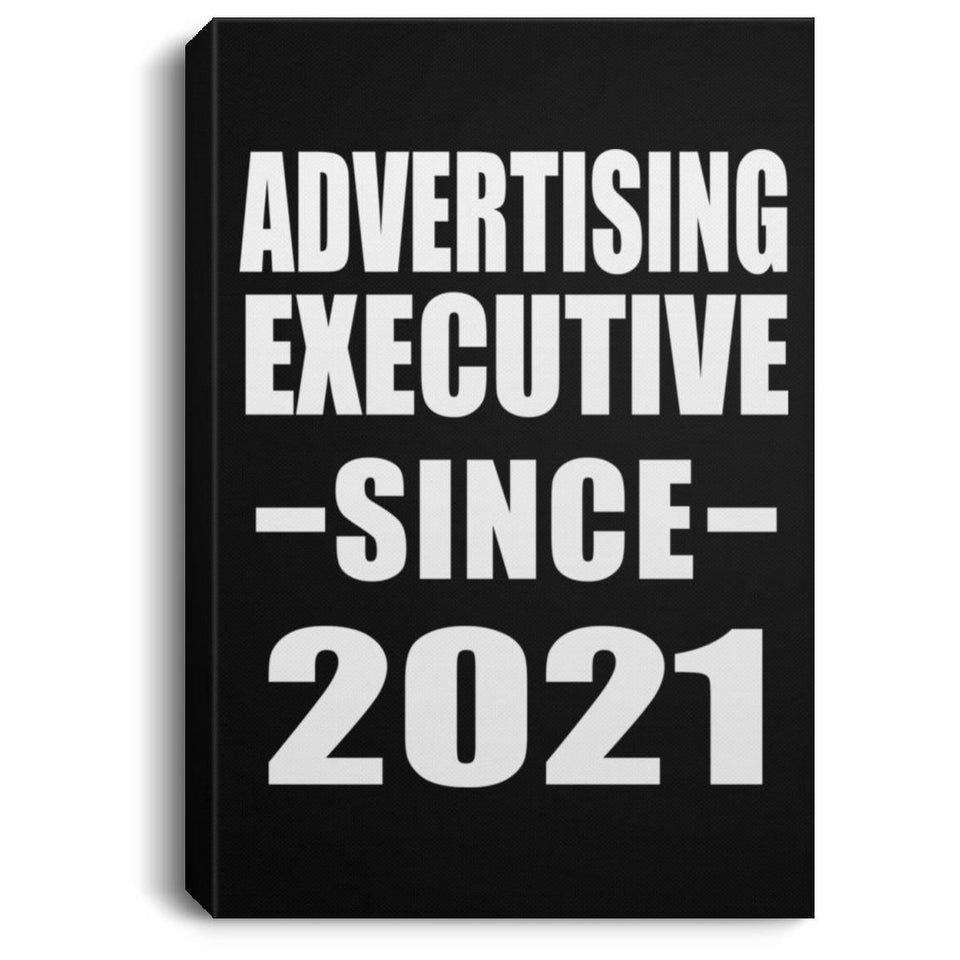 Advertising Executive Since 2021 - Canvas Portrait