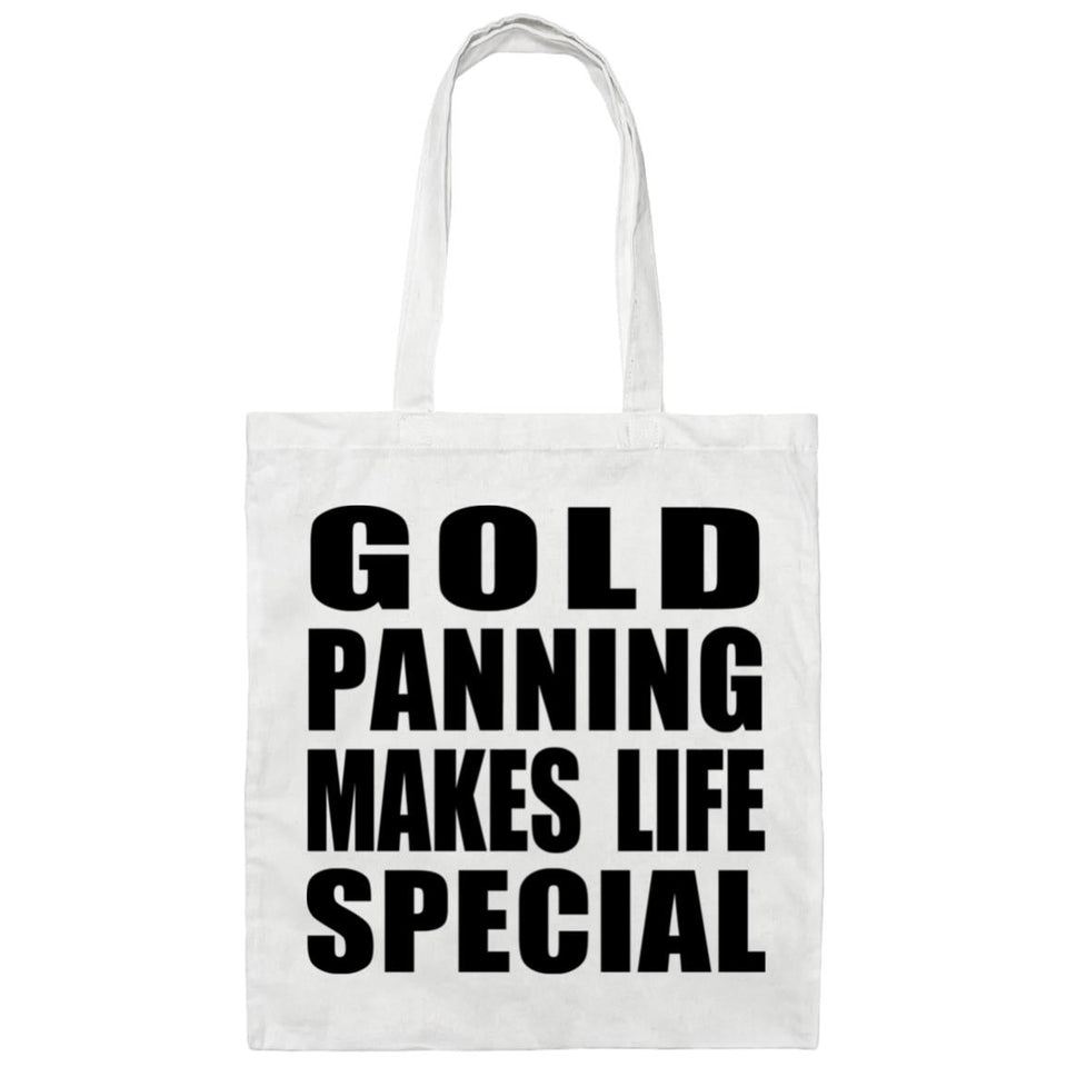 Gold Panning Makes Life Special - Tote Bag White