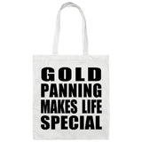 Gold Panning Makes Life Special - Tote Bag White