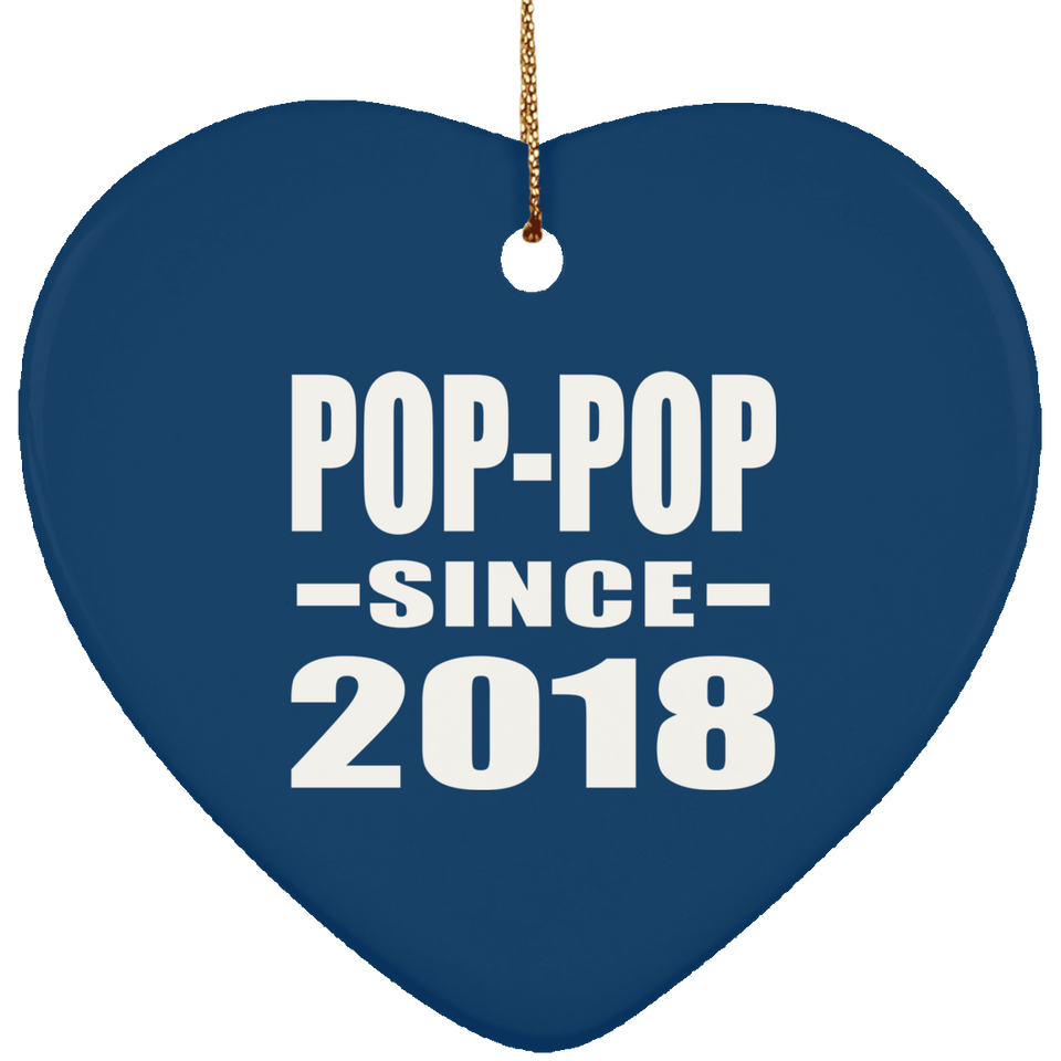 Pop-Pop Since 2018 - Heart Ornament