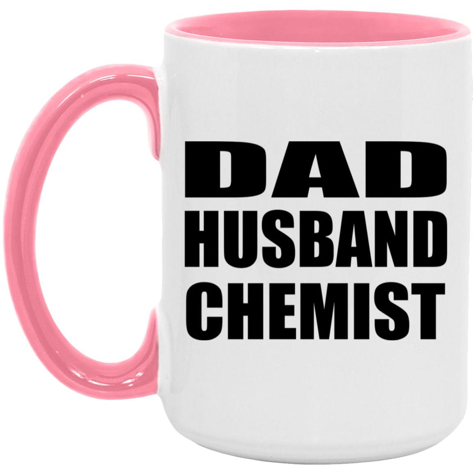 Dad Husband Chemist - 15oz Accent Mug Pink