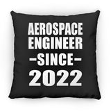 Aerospace Engineer Since 2022 - Throw Pillow Black