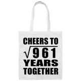 31st Anniversary Cheers To Square Root of 961 Years Together - Tote Bag White