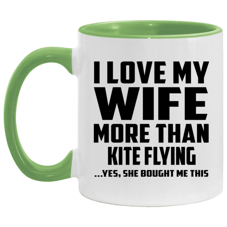 I Love My Wife More Than Kite Flying - 11oz Accent Mug Green