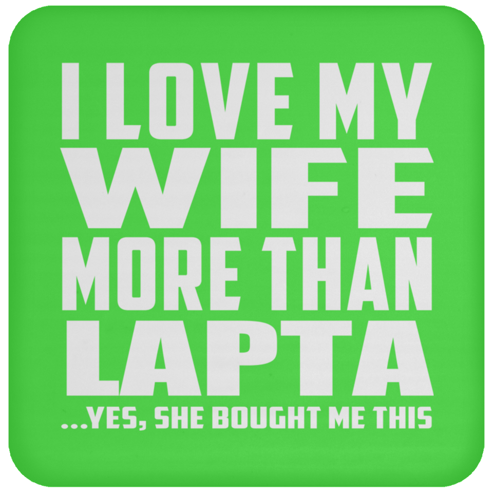 I Love My Wife More Than Lapta - Drink Coaster