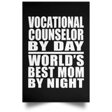 Vocational Counselor By Day World's Best Mom By Night - Poster Portrait