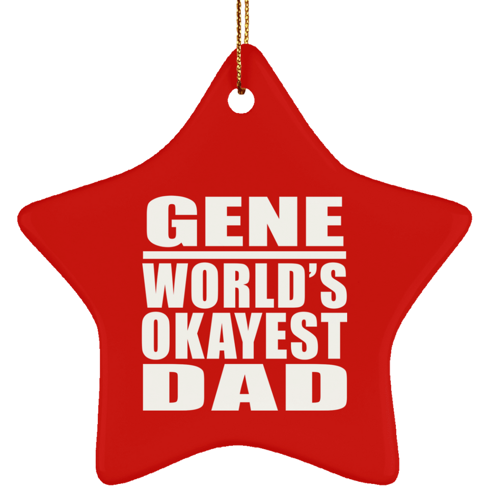 Gene World's Okayest Dad - Star Ornament