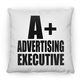 A+ Advertising Executive - Throw Pillow
