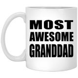 Most Awesome Granddad - 11 Oz Coffee Mug