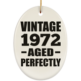 52nd Birthday Vintage 1972 Aged Perfectly - Oval Ornament