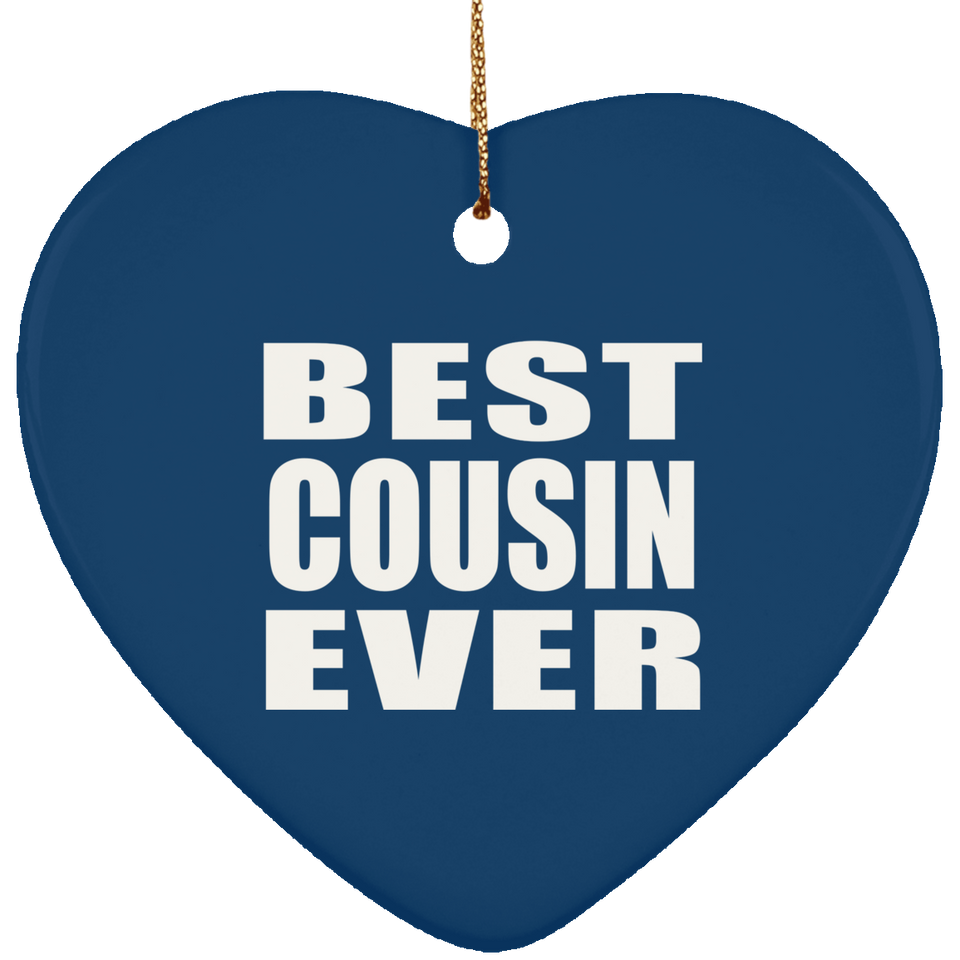 Best Cousin Ever - Heart Ornament