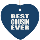 Best Cousin Ever - Heart Ornament