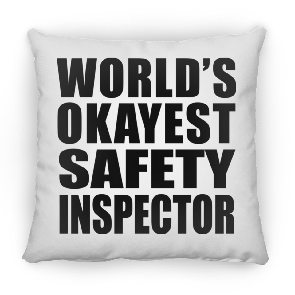 World's Okayest Safety Inspector - Throw Pillow
