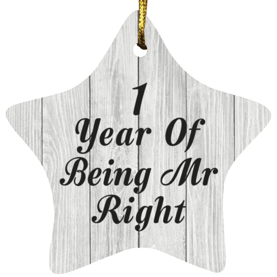 1st Anniversary 1 Year Of Being Mr Right - Star Ornament F