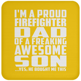 Proud Firefighter Dad Of Awesome Son - Drink Coaster