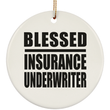 Blessed Insurance Underwriter - Circle Ornament