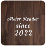 Meter Reader Since 2022 - Drink Coaster D